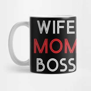 wife. mom. boss Mug